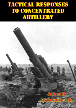 James R. Holbrook - Tactical Responses To Concentrated Artillery