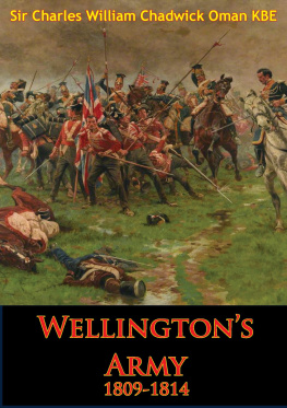 Charles William Chadwick Oman Wellingtons Army 1809-1814 [Illustrated Edition]