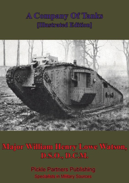 William Henry Lowe Watson - A Company Of Tanks [Illustrated Edition]