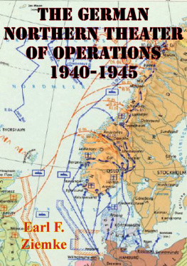 Earl F. Ziemke - The German Northern Theater of Operations 1940-1945 [Illustrated Edition]