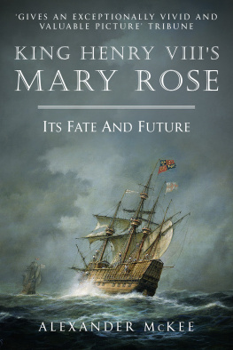 Alexander McKee King Henry VIII’s Mary Rose