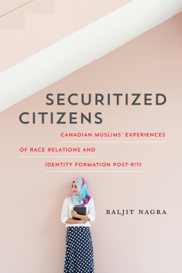 Baljit Nagra - Securitized Citizens: Canadian Muslims Experiences of Race Relations and Identity Formation Post-9/11
