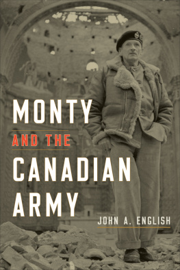 John A. English - Monty and the Canadian Army