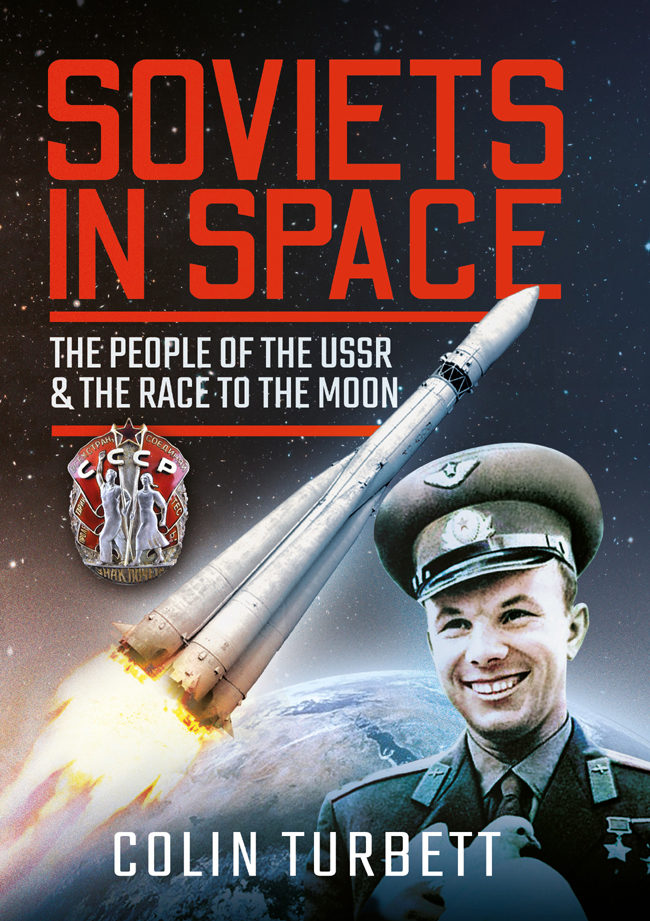 Soviets in Space Soviets in Space The People of the USSR and the Race to - photo 1