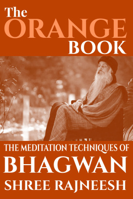 Osho The Orange Book: The Meditation Techniques Of Bhagwan Shree Rajneesh