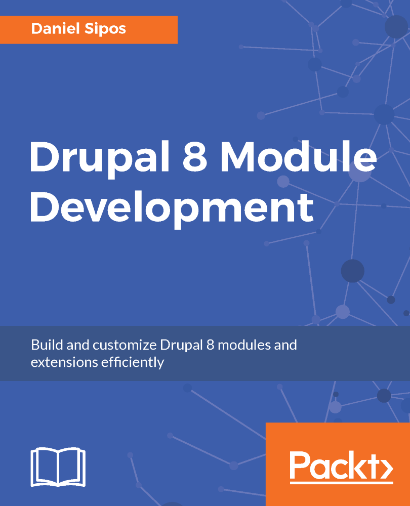 Drupal 8 Module Development Build and customize Drupal 8 modules and - photo 1
