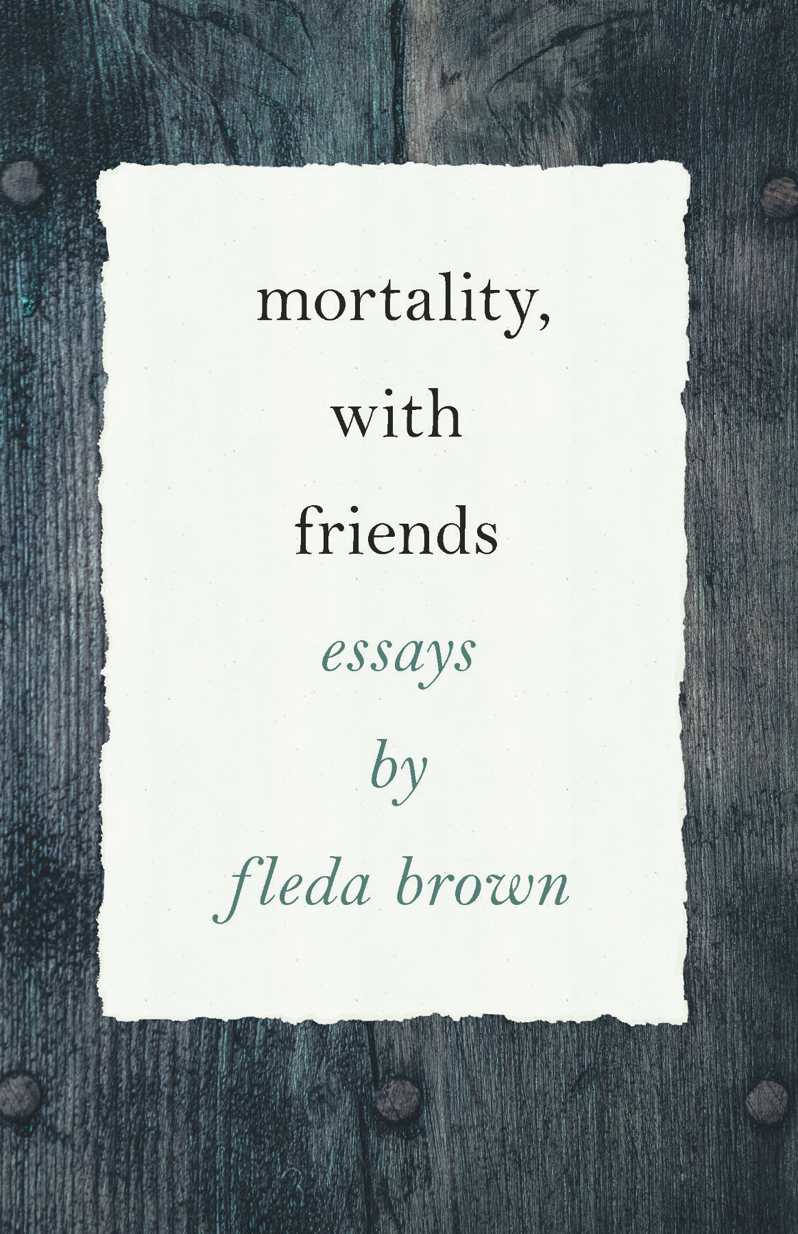 Praise for Mortality with Friends I have long felt that Fleda Brown the poet - photo 1