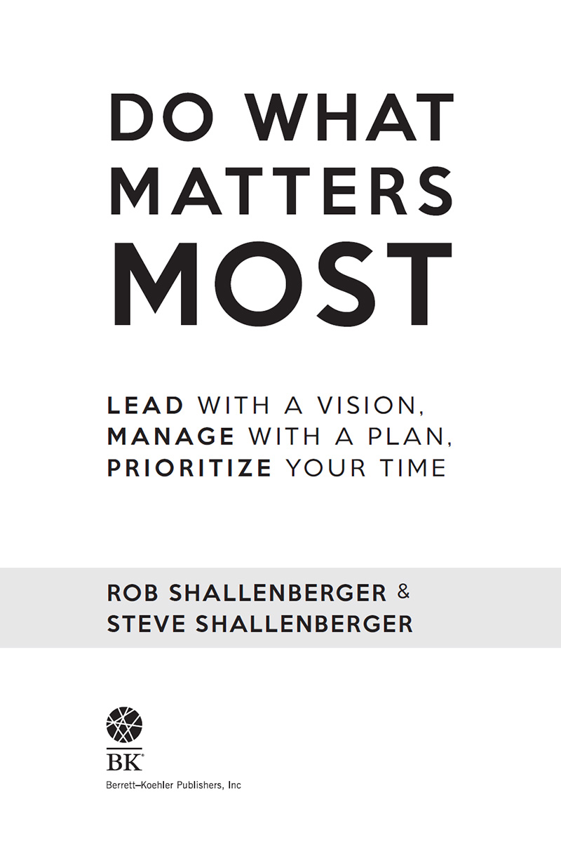 Do What Matters Most Copyright 2021 by Becoming Your Best Global Leadership All - photo 2