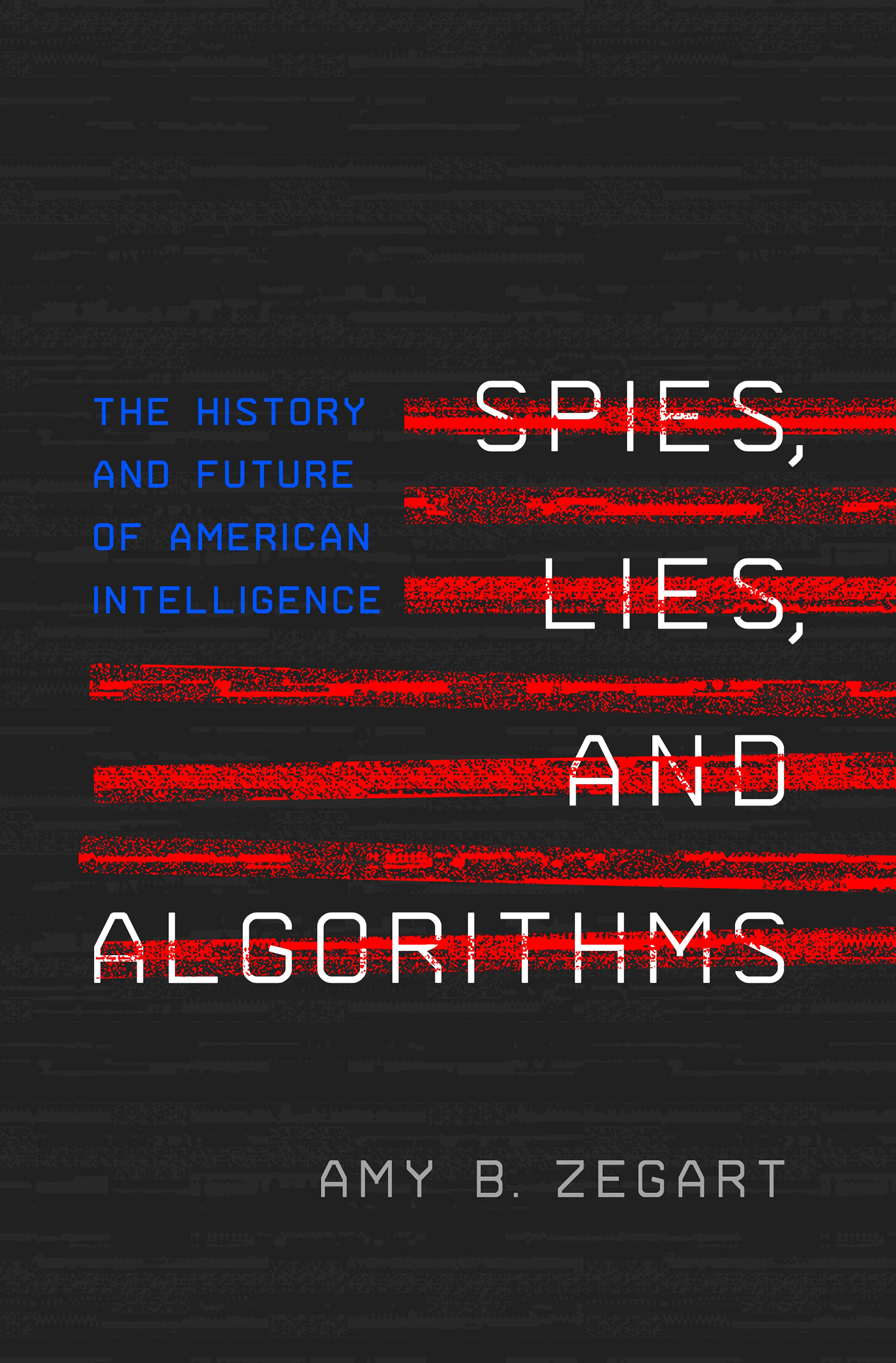 SPIES LIES ALGORITHMS SPIES LIES ALGORITHMS THE HISTORY AND FUTURE OF - photo 1