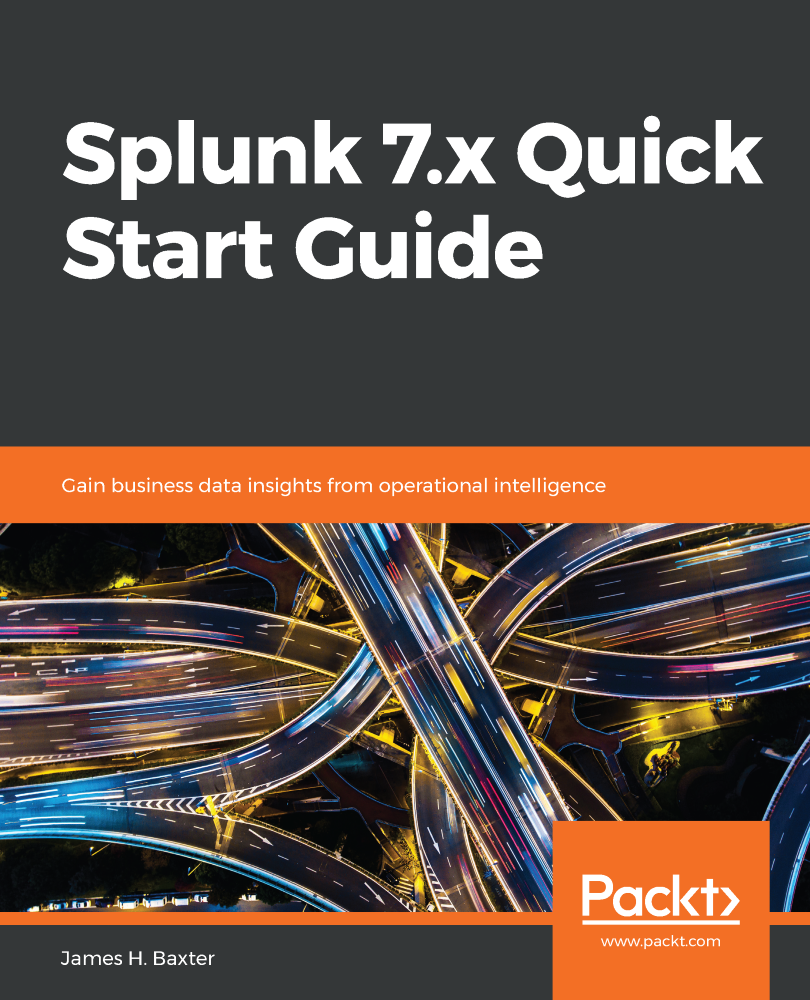 Splunk 7x Quick Start Guide Gain business data insights from operational - photo 1