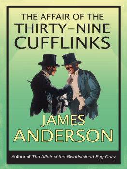 James Anderson Affair of the Thirty-nine Cufflinks