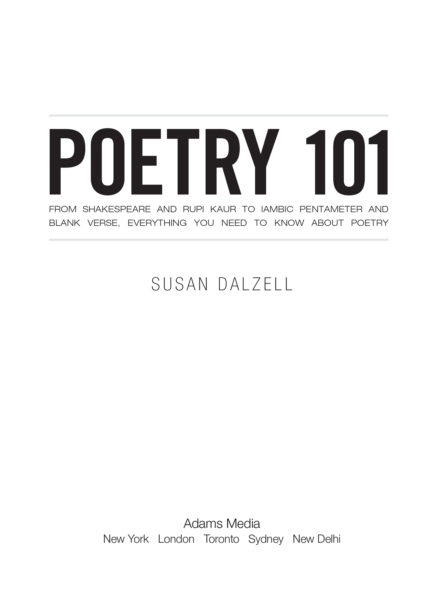 Poetry 101 From Shakespeare and Rupi Kaur to Iambic Pentameter and Blank Verse Everything You Need to Know about Poetry - image 2