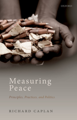 Richard Caplan - Measuring Peace: Principles, Practices, and Politics