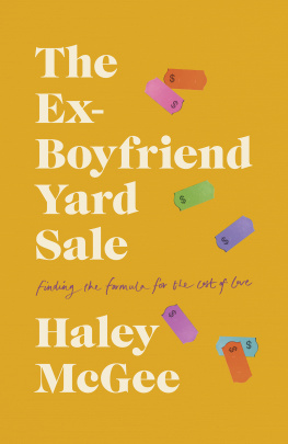 Haley McGee - The Ex-Boyfriend Yard Sale - Finding a Formula for the Cost of Love