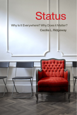 Cecilia L. Ridgeway Status: Why Is It Everywhere? Why Does It Matter?