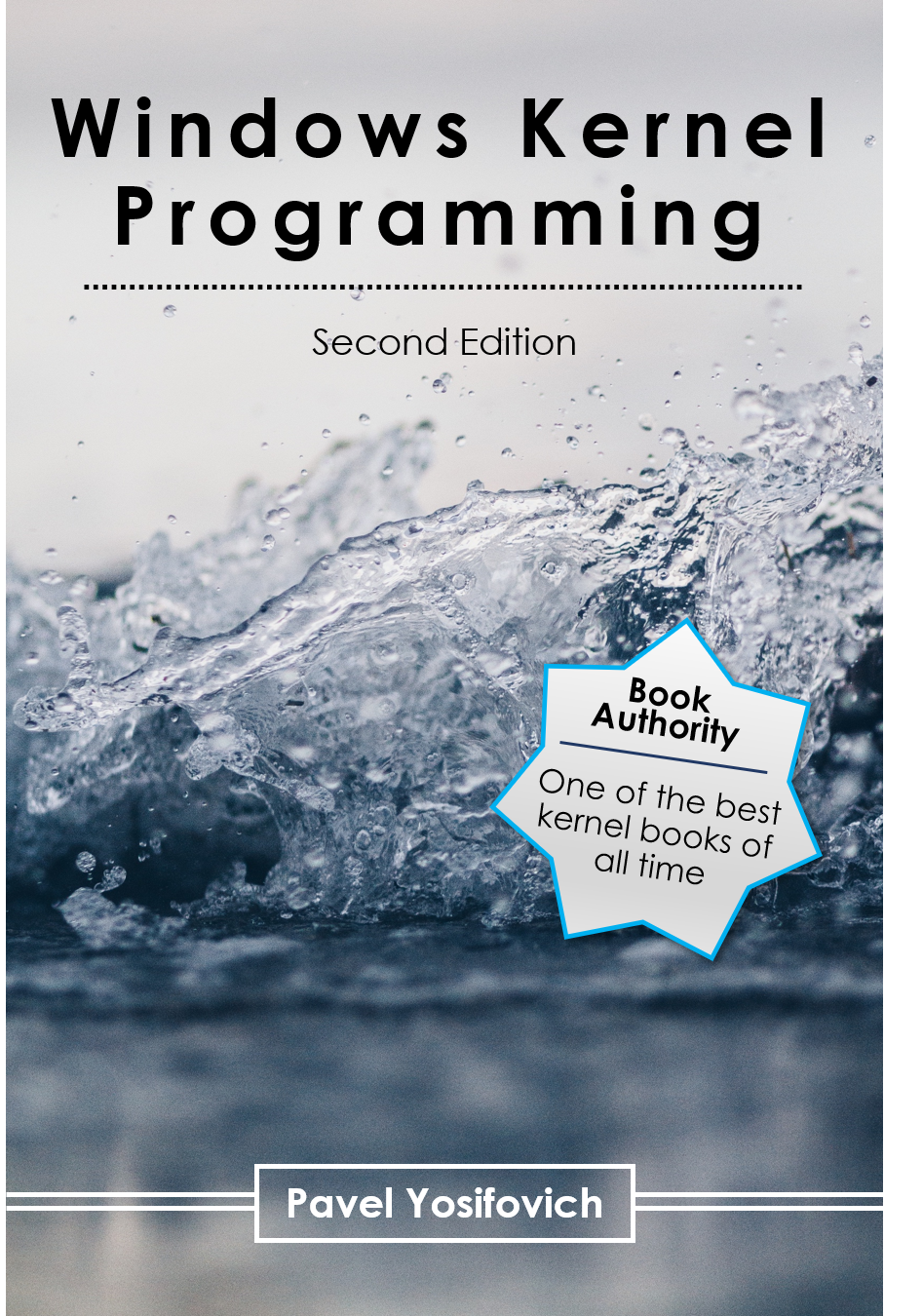 Windows Kernel Programming Second Edition Pavel Yosifovich This book is for - photo 1