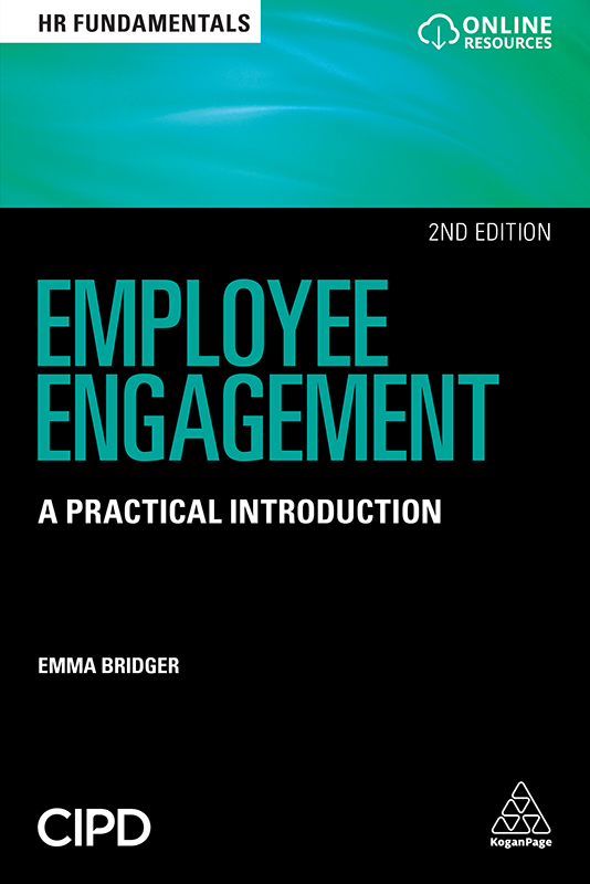 PRAISE FOR EMPLOYEE ENGAGEMENT This book is a practical and much-needed guide - photo 1