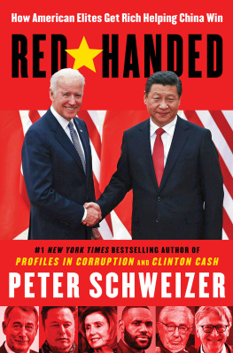Peter Schweizer Red-Handed: How American Elites Get Rich Helping China Win