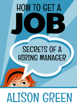 Alison Green How To Get A Job: Secrets of a Hiring Manager