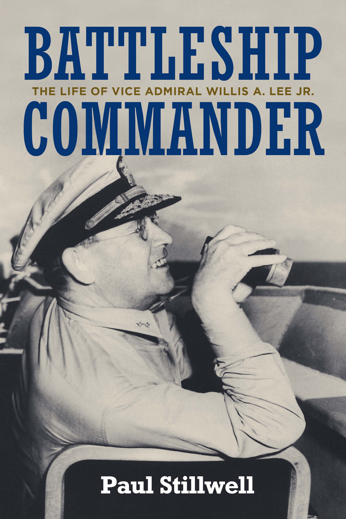 BATTLESHIP COMMANDER BATTLESHIP COMMANDER THE LIFE OF VICE ADMIRAL WILLIS A - photo 1