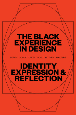 Anne H. Berry - The Black Experience in Design - Identity, Expression & Reflection