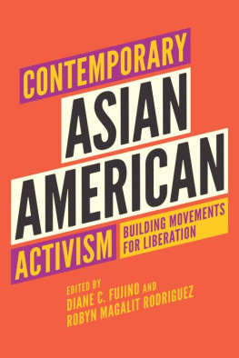 Diane C. Fujino Contemporary Asian American Activism: Building Movements for Liberation