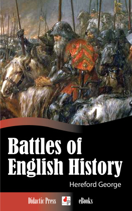 Hereford Brooke George - Battles of English History (Illustrated)