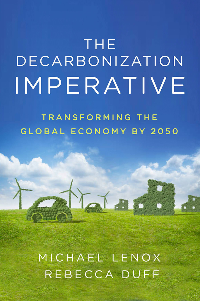 THE DECARBONIZATION IMPERATIVE TRANSFORMING THE GLOBAL ECONOMY BY 2050 Michael - photo 1