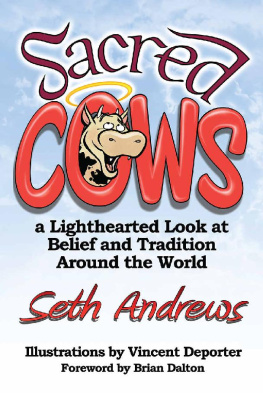 Seth Andrews - Sacred Cows: A Lighthearted Look at Belief and Tradition Around the World