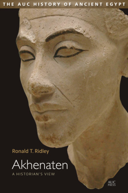 Ronald T. Ridley - Akhenaten: A Historians View