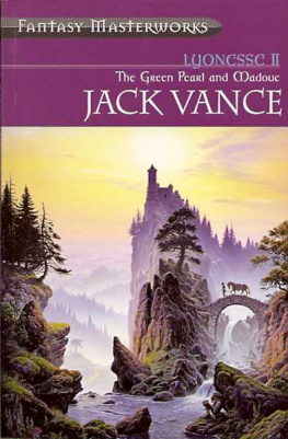 Jack Vance Lyonesse II: The Green Pearl and Madouc (Fantasy Masterworks) (Bk. 2)