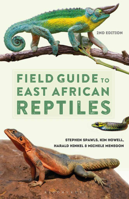 Steve Spawls Field Guide to East African Reptiles