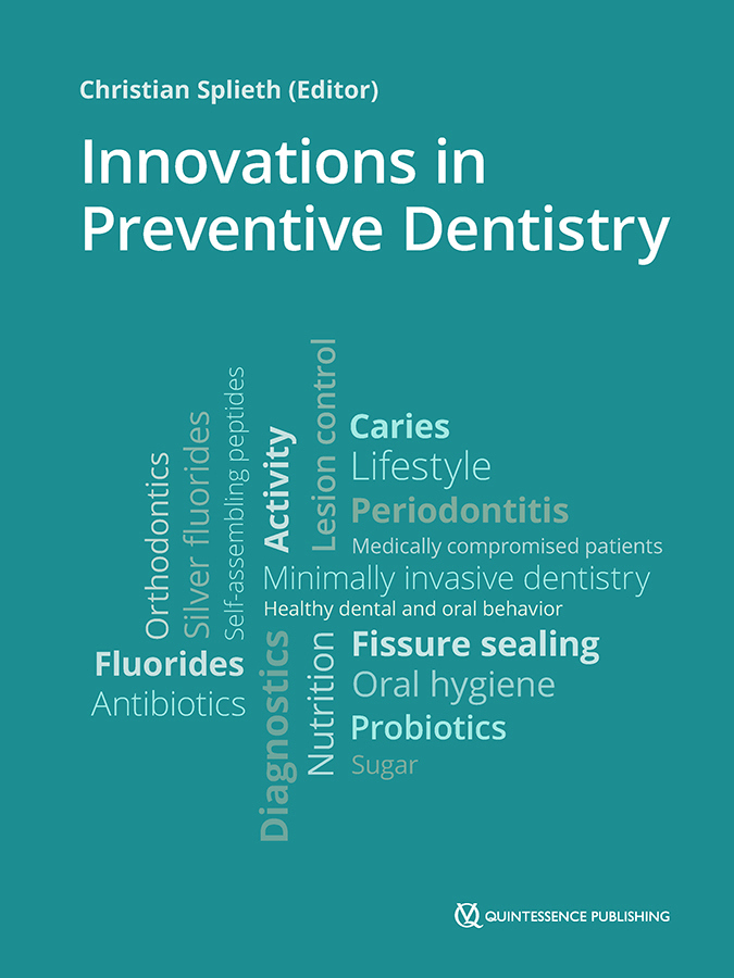 Christian Splieth Editor Innovations in Preventive Dentistry A CIP record - photo 1