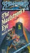 The Maelstrom Eye Spelljammer - 3 Roger E Moore Roger E Moore The - photo 1