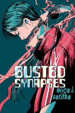 Erica L. Satifka - Busted Synapses