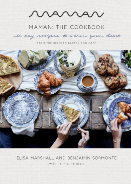 Elisa Marshall - Maman: The Cookbook: All-Day Recipes to Warm Your Heart