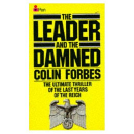 Colin Forbes - The leader and the damned