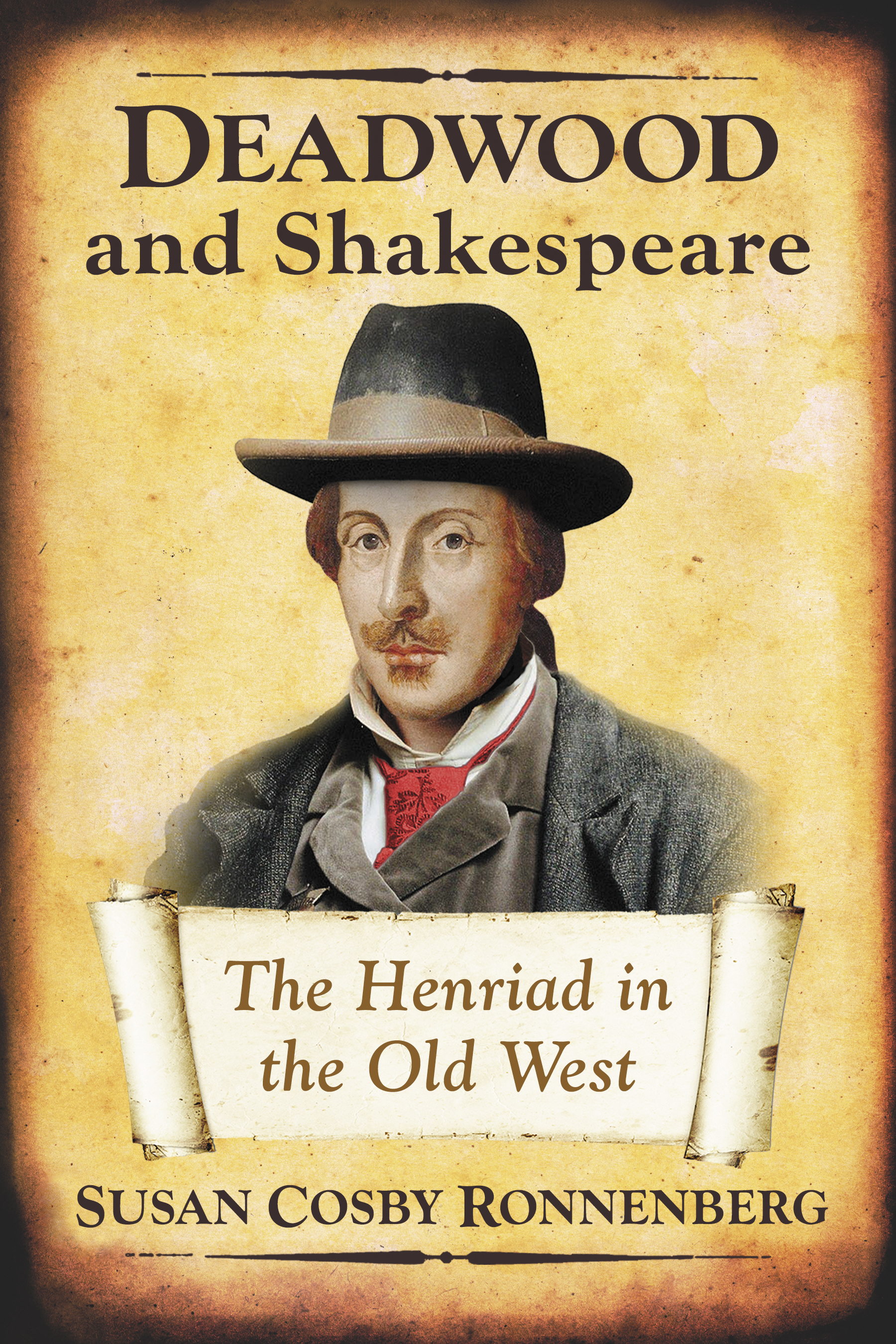 Deadwood and Shakespeare The Henriad in the Old West - image 1