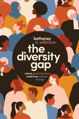 Bethaney Wilkinson The Diversity Gap - Where Good Intentions Meet True Cultural Change