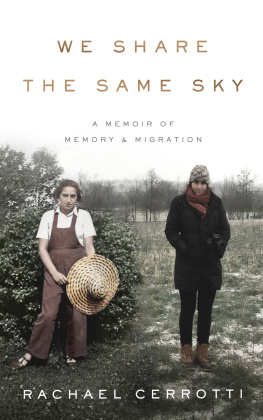 Rachael Cerrotti We Share the Same Sky - A Memoir of Memory and Migration