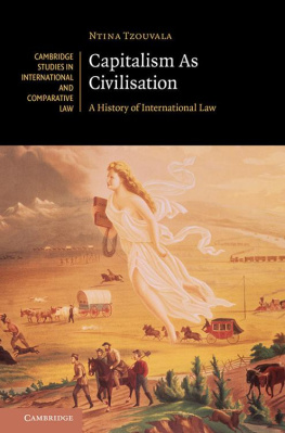 Ntina Tzouvala Capitalism As Civilisation: A History of International Law