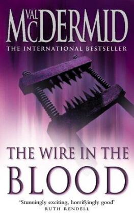 Val McDermid - The Wire in the Blood (St. Martins Minotaur Mysteries.)