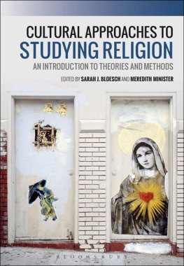 Sarah J. Bloesch - Cultural Approaches to Studying Religion