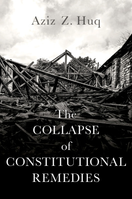 Aziz Z. Huq - The Collapse of Constitutional Remedies