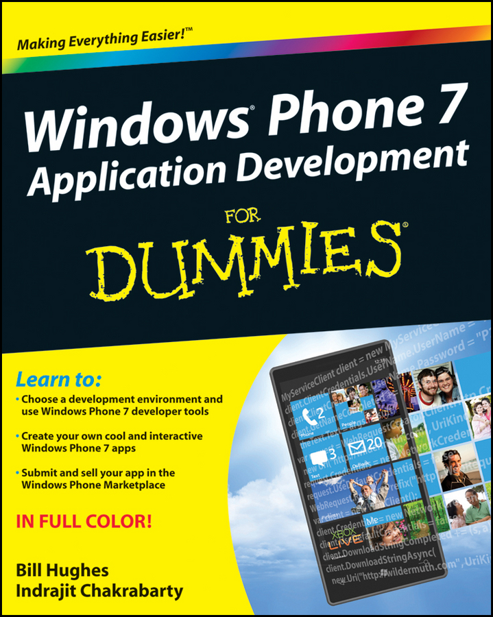 Windows Phone 7 Application Development For Dummies by Bill Hughes and Indrajit - photo 1