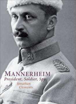 Jonathan Clements - Mannerheim - President, Solider, Spy