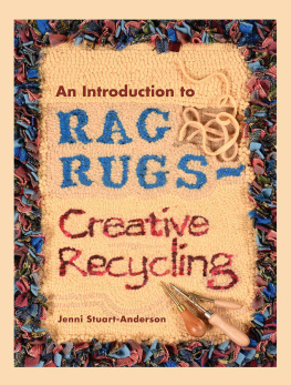 Jenni Stuart-Anderson An Introduction to Rag Rugs - Creative Recycling