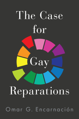 Omar G. Encarnación The Case for Gay Reparations