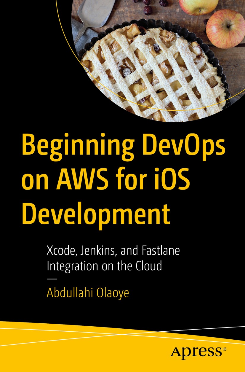 Book cover of Beginning DevOps on AWS for iOS Development Abdullahi Olaoye - photo 1