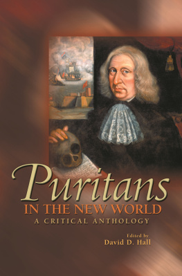 David D. Hall (editor) - Puritans in the New World: A Critical Anthology